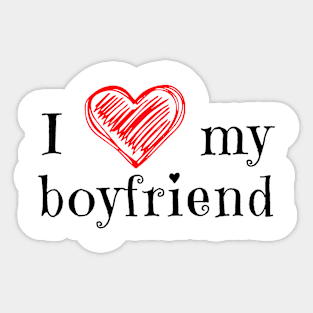 I love my boyfriend Sticker